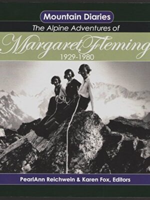 Mountain Diaries, The Alpine Adventures of Margaret Fleming 1929-1980