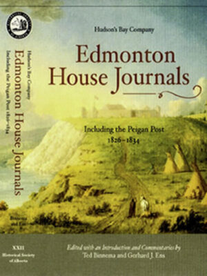 Edmonton House Journals, 1826 - 1834